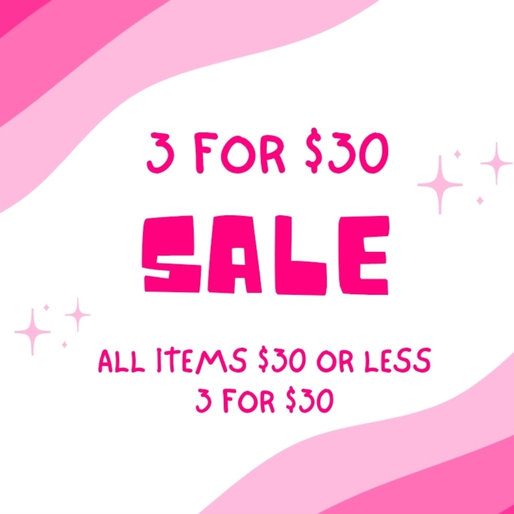𝅺All items priced $30 or less 3 for $30